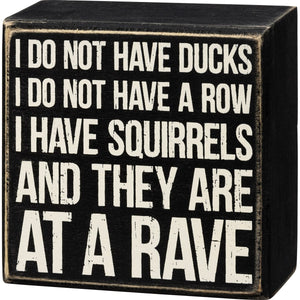 Primitives by Kathy 4"x4" Box Sign - At A Rave #107453