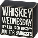 Primitives by Kathy 4"x3.5" Box Sign - Whiskey Wednesday #110352