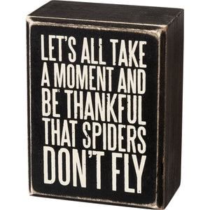 Primitives by Kathy 3"x4" Box Sign - Spiders Don't Fly #27254