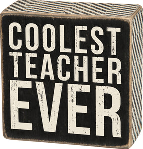 Primitives by Kathy 4"x4" Box Sign - Coolest Teacher #28506