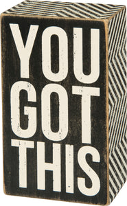 Primitives by Kathy 3"x5" Box Sign - You Got This #31125