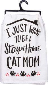 Primitives by Kathy 28"x28" Kitchen Towel - Be A Stay At Home Cat Mom #33198