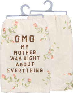 Primitives by Kathy 28"x28" Kitchen Towel - OMG My Mother Was Right #39938
