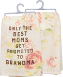 Primitives by Kathy 28"x28" Kitchen Towel - Best Moms Get Promoted To Grandma #39939