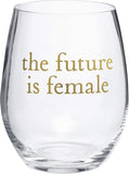 Primitives by Kathy 15oz Wine Glass The Future is Female #101532