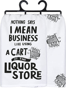 Primitives by Kathy Kitchen Towel - 28"x28" Nothing Says I Mean Business #101350